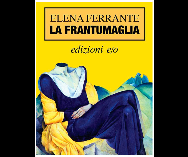 Los fragmentos de Elena Ferrante