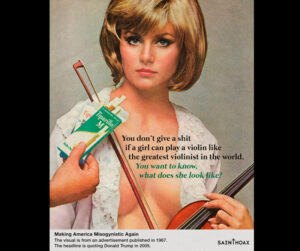 "No me importa si una chica es la mejor violinista del mundo, lo que quiero saber es como se ve"