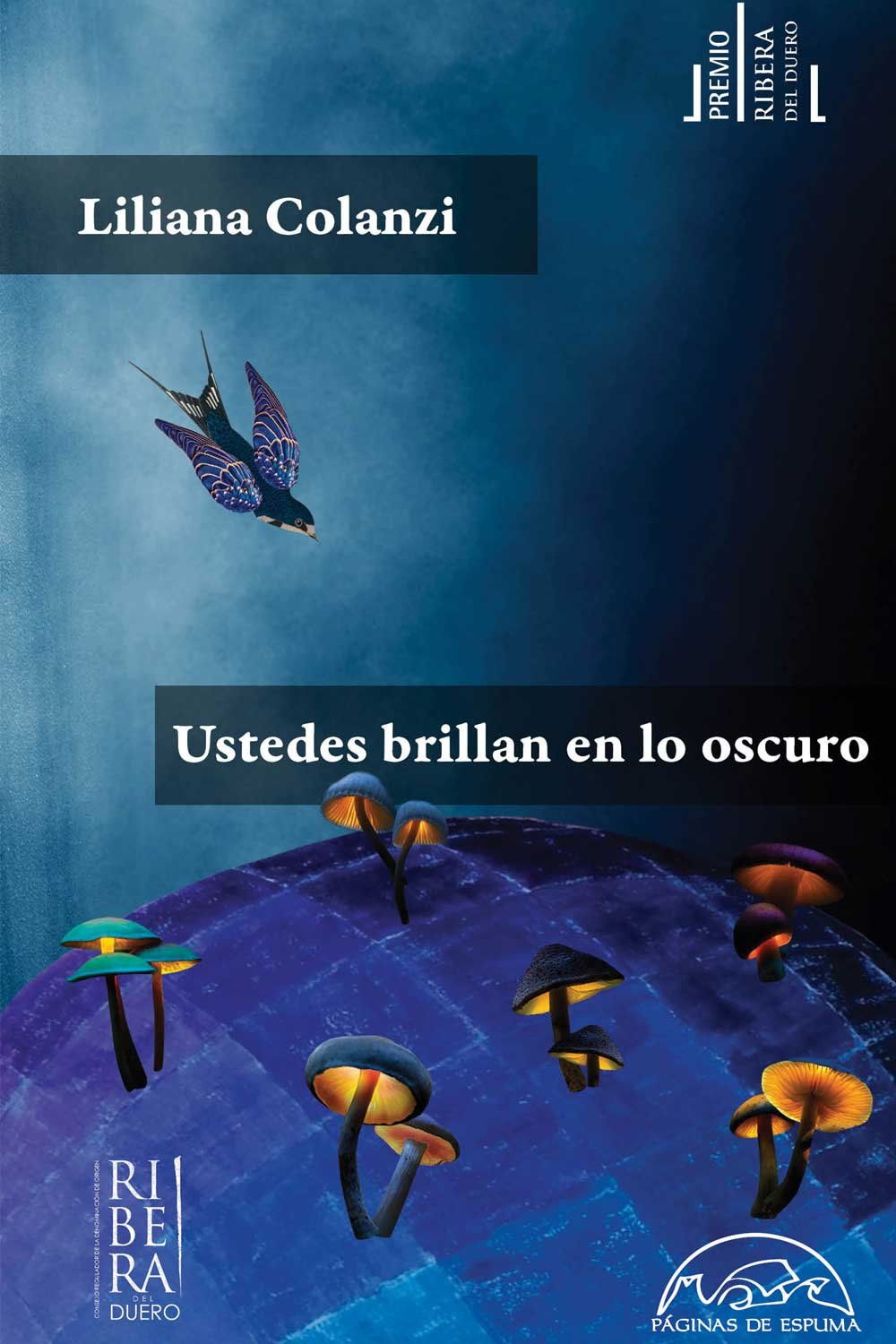 Liliana Colanzi Ustedes brillan en lo oscuro