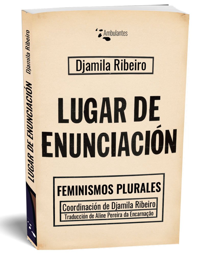 Lugar de enunciación Djamila Ribeiro
