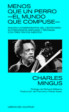 Menos que un perro de Charles Mingus