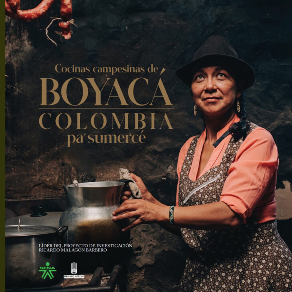 Cocinas campesinas de Boyacá, Colombia, pa’ sumercé